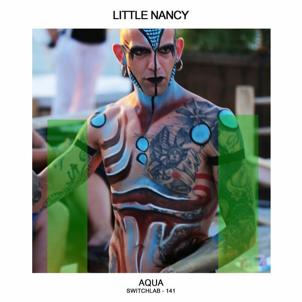 Little Nancy - Aqua / Switchlab