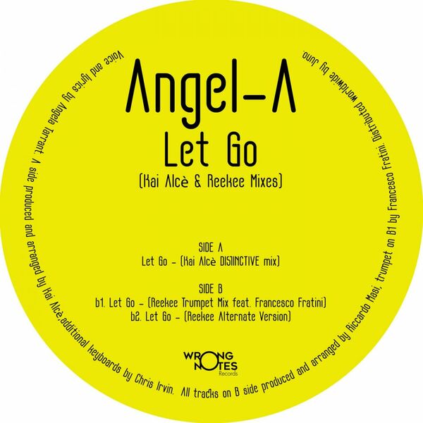 Angel A - Let Go / Wrong Notes Records
