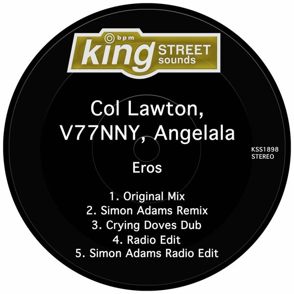 Col Lawton, V77NNY, Angelala - Eros / King Street Sounds