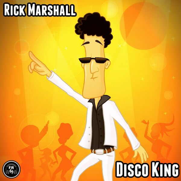 Rick Marshall - Disco King / Funky Revival