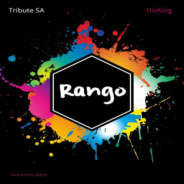 Tribute SA & HisKing - Rango / Hard Knocks Digital