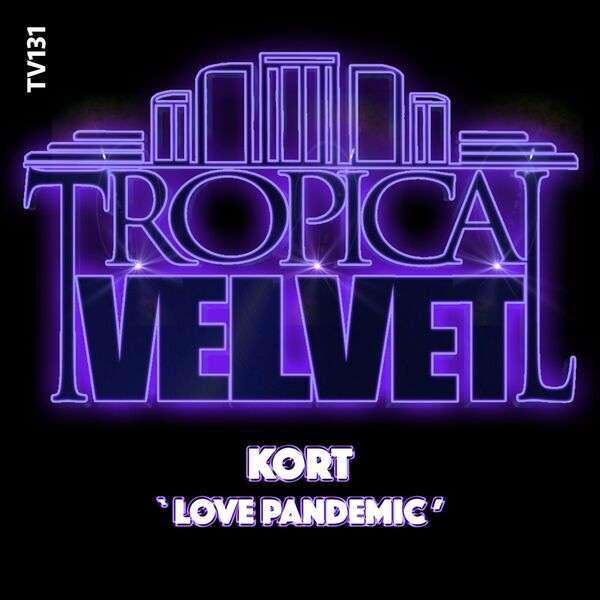 KORT - Love Pandemic / Tropical Velvet