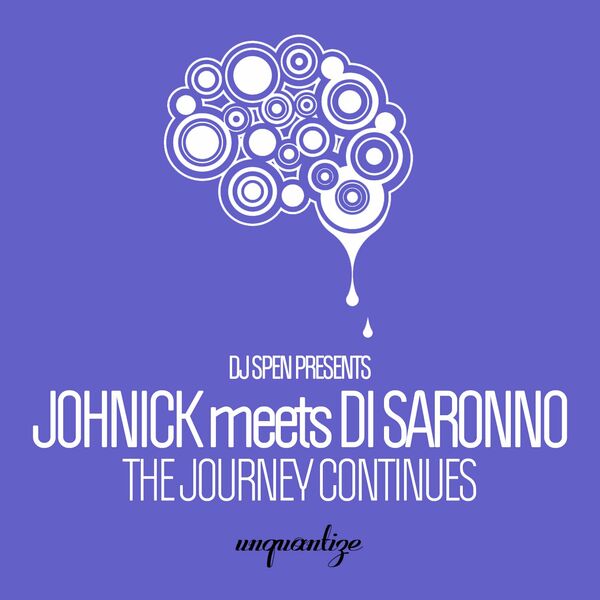 JohNick & Di Saronno - The Journey Continues / unquantize