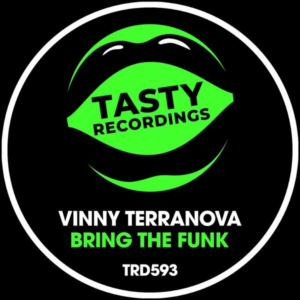 Vinny Terranova - Bring The Funk / Tasty Recordings