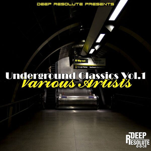 VA - Underground Classics Vol.1 / Deep Resolute (PTY) LTD