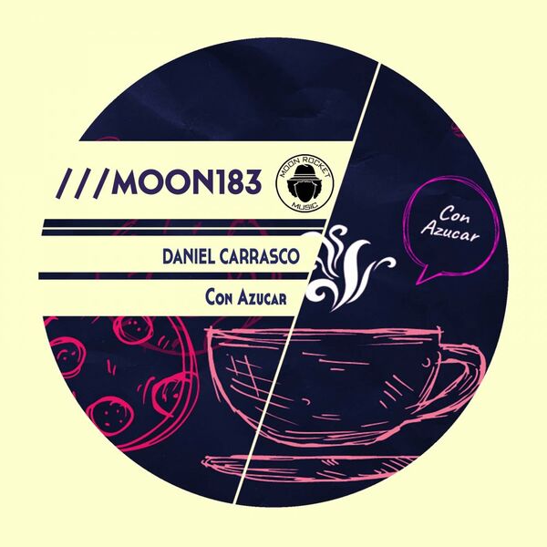 Daniel Carrasco - Con Azucar / Moon Rocket Music