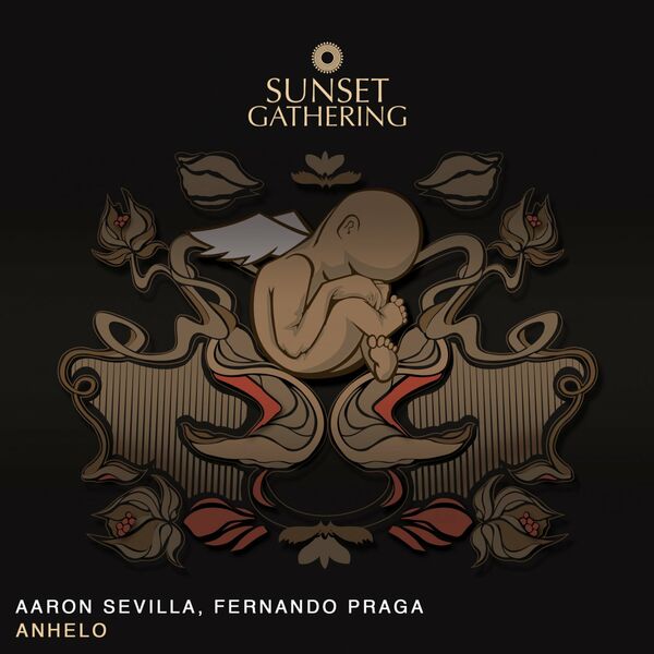 Aaron Sevilla & Fernando Praga - Anhelo / Sunset Gathering