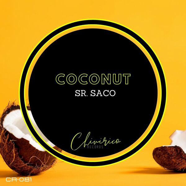 Sr. Saco - Coconut / Chivirico Records