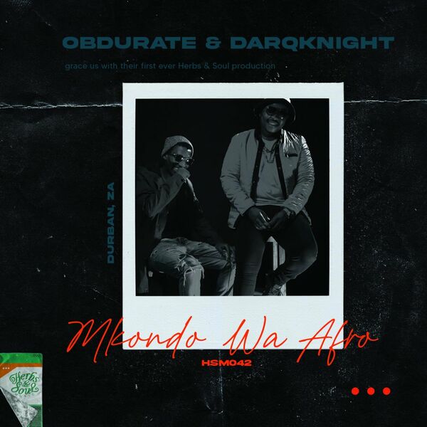 Obdurate & DarQknight - Mkondo Wa Afro / Herbs & Soul Music