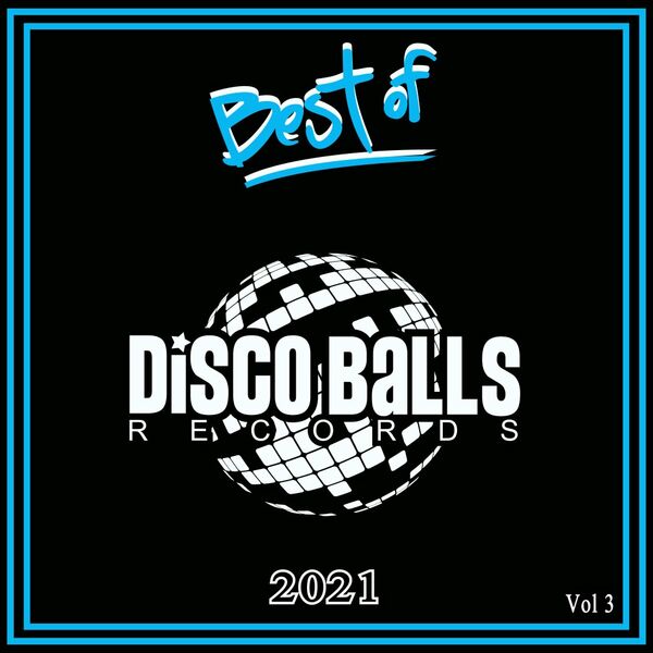VA - Best Of Disco Balls Records Vol 3 / Disco Balls Records