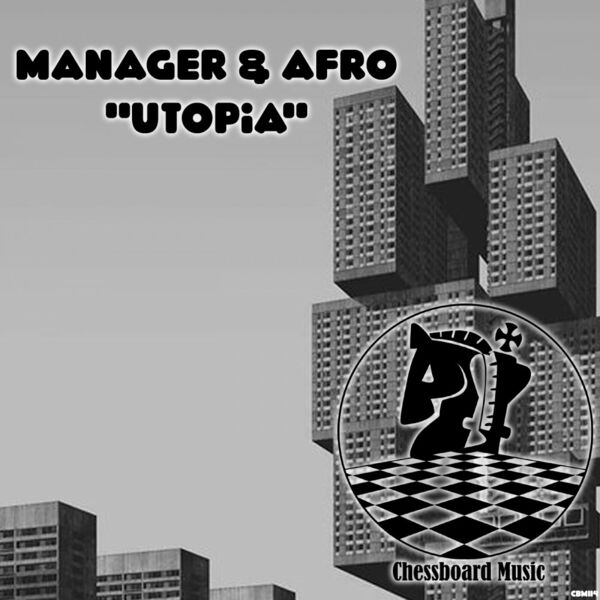 Manager & Afro - Utopia / ChessBoard Music