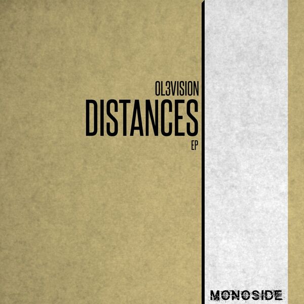 OL3VISION - Distances EP / MONOSIDE