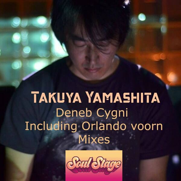 Takuya Yamashita - Deneb Cygni / Soul Stage