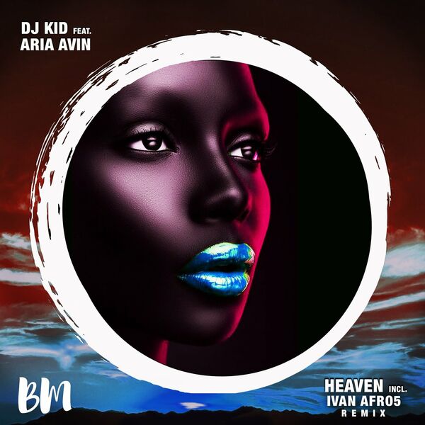 DJ Kid ft Aria Avin - Heaven / Black Mambo