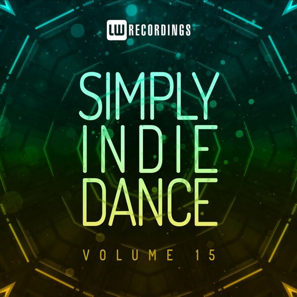 VA - Simply Indie Dance, Vol. 15 / LW Recordings