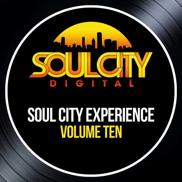 VA - Soul City Experience - Volume Ten / Soul City Digital