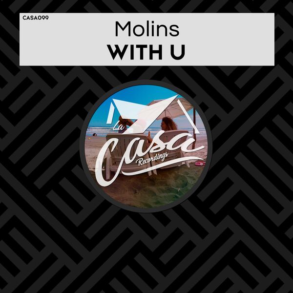 Molins - With U / La Casa Recordings