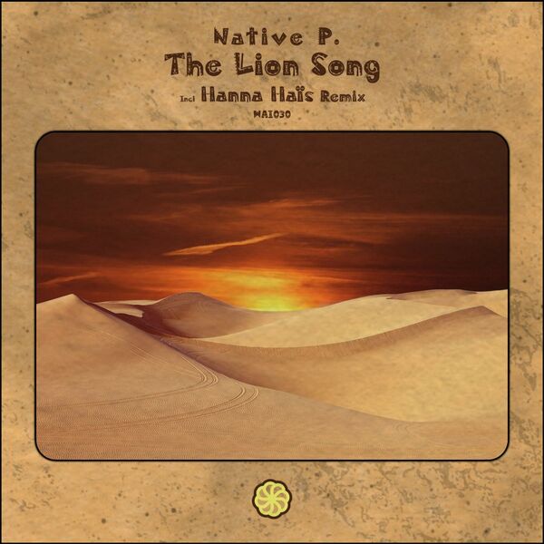 Native P. - The Lion Song / WeAreiDyll Records