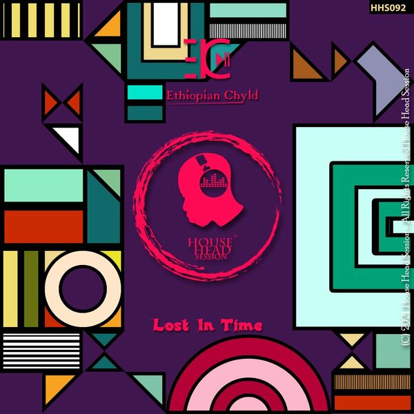 Ethiopian Chyld - Lost In Time / House Head Session