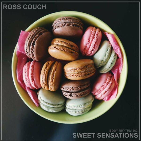 Ross Couch - Sweet Sensations / Body Rhythm Records