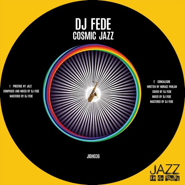 DJ Fede - Cosmic Jazz / Jazz In Da House