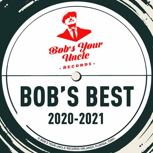 VA - Bob's Best 2020-2021 / Bob's Your Uncle Records