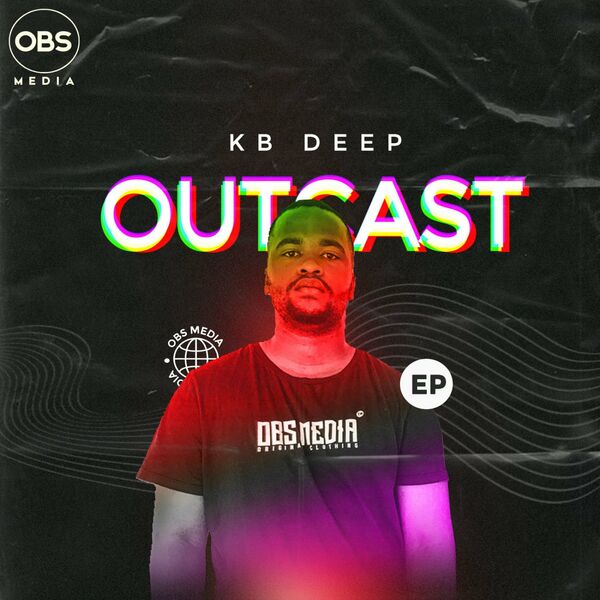 KB Deep - Outcast EP / OBS Media