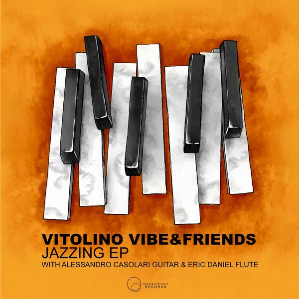 Vitolino Vibe & Friends - Jazzing EP / Sound-Exhibitions-Records