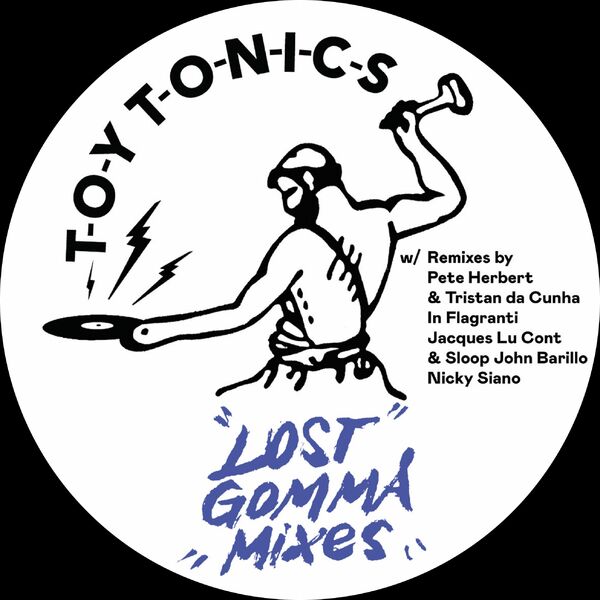 VA - Lost Gomma Mixes (2022 Remasters) / Toy Tonics