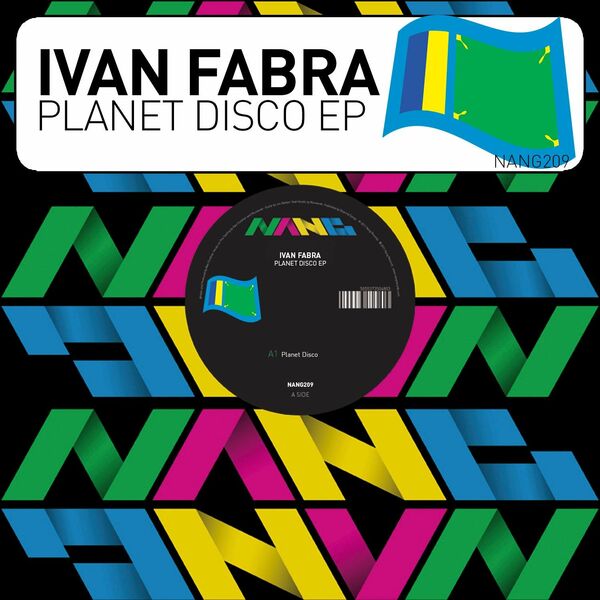 Ivan Fabra - Planet Disco EP / Nang