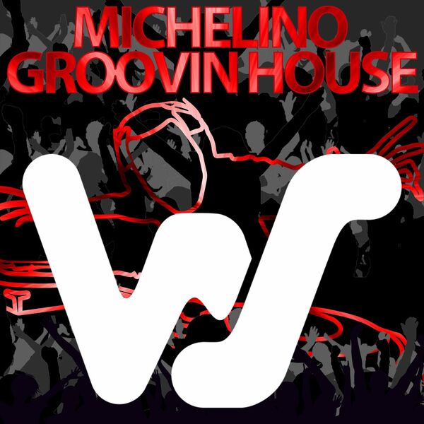 Michelino - Groovin House / World Sound Recordings