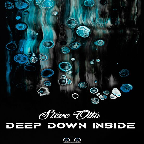 Steve Otto - Deep Down Inside / Otto Recordings
