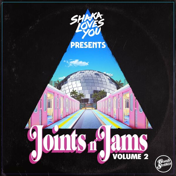 VA - Joints n' Jams, Vol. 2 (Curated By Shaka Loves You) / Bombstrikes