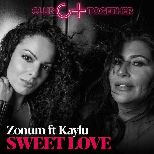 Zonum ft Kaylu - Sweetlove / Club Together Music