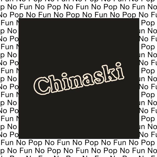 Chinaski - No Pop No Fun / Running Back