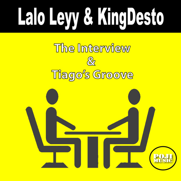 Lalo Leyy & KingDesto - The Interview / POJI Records
