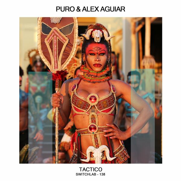 PURØ & Alex Aguiar - Tactico / Switchlab