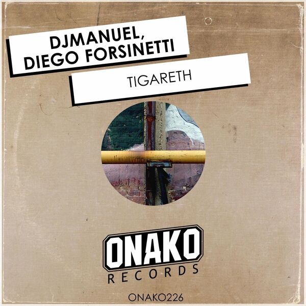 DJManuel & Diego Forsinetti - Tigareth / Onako Records
