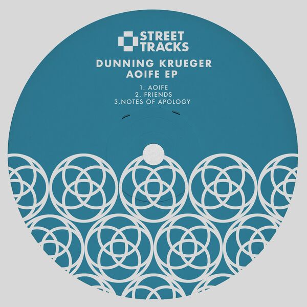 Dunning Krueger - Aoife EP / W&O Street Tracks
