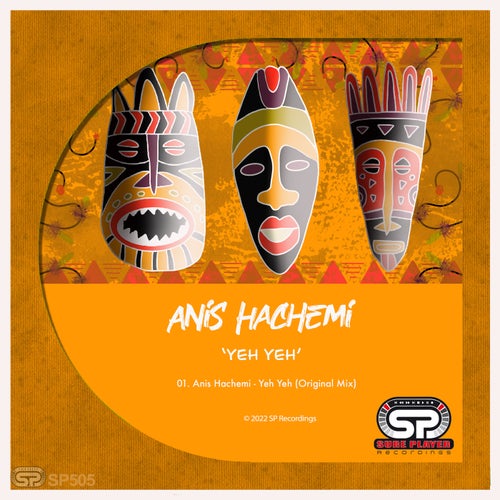 Anis Hachemi - Yeh Yeh / SP Recordings