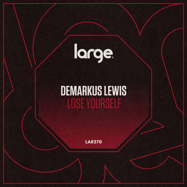 Demarkus Lewis - Lose Yourself / Large Music