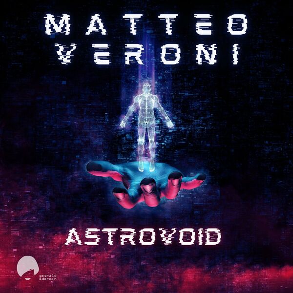 Matteo Veroni - Astrovoid / Emerald & Doreen Records