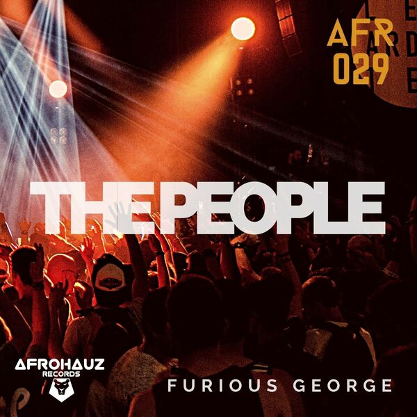 Furious George - The People / Afrohauz Records