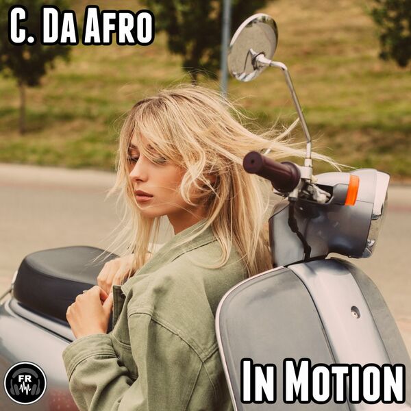 C. Da Afro - In Motion / Funky Revival