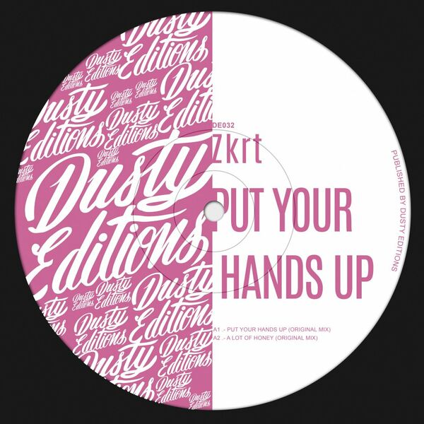 ZKRT - Put Your Hands Up / Dusty Editions