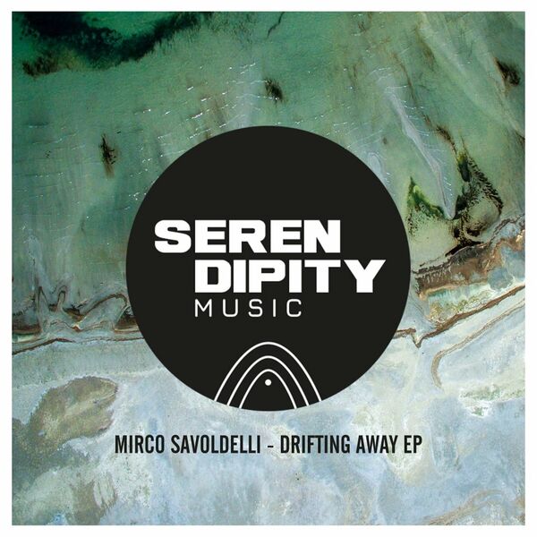 Mirco Savoldelli - Drifting Away EP / Serendipity Music Group