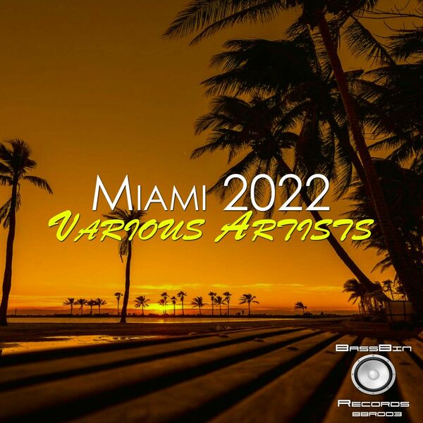 VA - Miami 2022 / BassBin Records