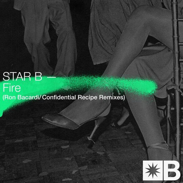 Star B, Riva Starr, Mark Broom - Fire (Remixes) / Snatch! Records