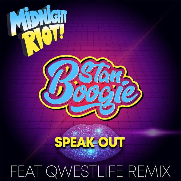 Stan Boogie - Speak Out / Midnight Riot