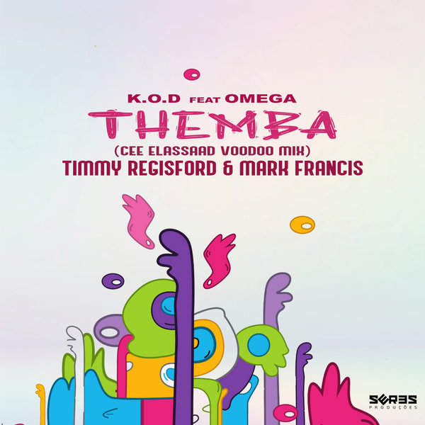K.O.D - Themba (Cee ElAssaad Voodoo, Timmy Regisford & Mark Francis Edit) / Seres Producoes